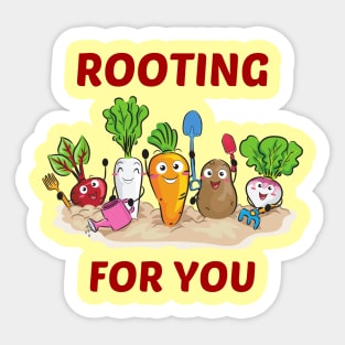 Rooting For You - Gardening Pun Sticker